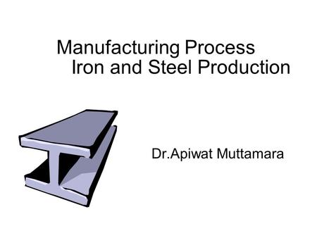 Iron and Steel Production