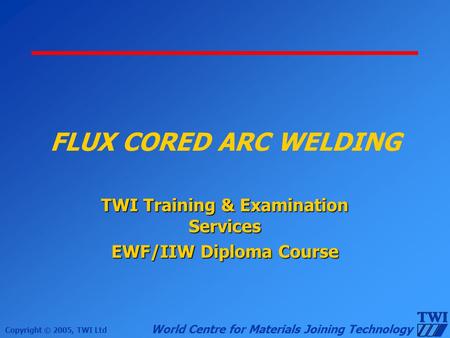 TWI Training & Examination Services EWF/IIW Diploma Course