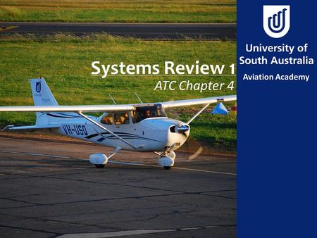 Systems Review 1 ATC Chapter 4.