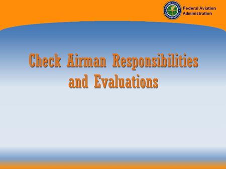 Check Airman Responsibilities and Evaluations