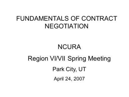 FUNDAMENTALS OF CONTRACT NEGOTIATION