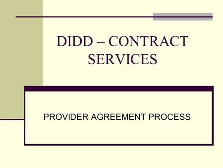 DIDD – CONTRACT SERVICES