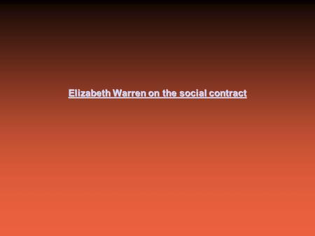 Elizabeth Warren on the social contract