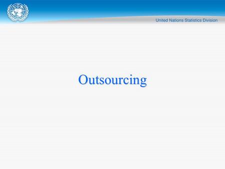 Outsourcing.