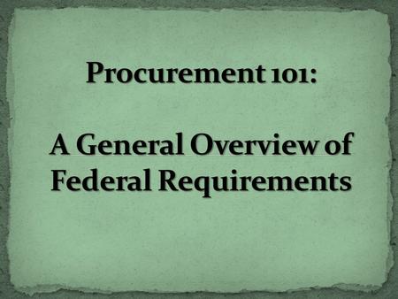 Definition -- multi-step process for obtaining the most responsive goods and services at the lowest possible price.