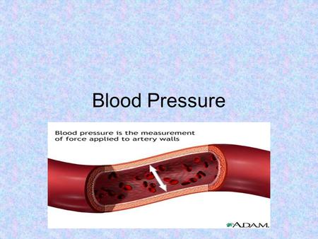 Blood Pressure.