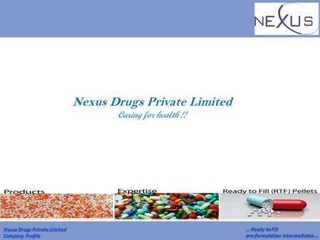 Nexus Drugs Private Limited Caring for health !!