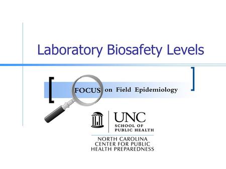 Laboratory Biosafety Levels