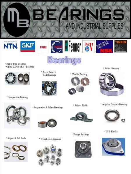 * Suspension Bearing * Roller Ball Bearings * Open, ZZ Or 2RS Bearings * Roller Bearing * Deep Groove Ball Bearings * Needle Bearing * Suspension & Idlers.