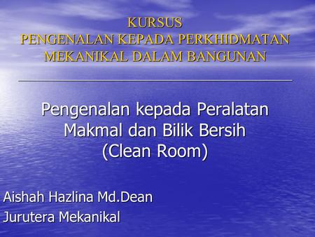 Aishah Hazlina Md.Dean Jurutera Mekanikal