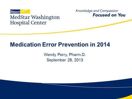 Medication Error Prevention in 2014