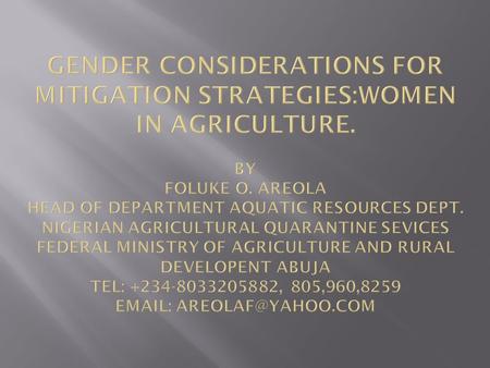 INTRODUCTION: Women in Nigeria are more involved in informal than formal entrepreneurship. This is largely due to low level of literacy, lack of access.