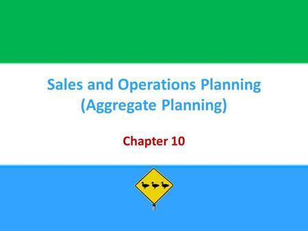 Sales and Operations Planning (Aggregate Planning)