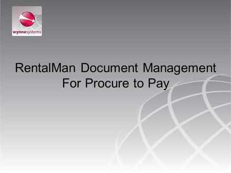 RentalMan Document Management For Procure to Pay