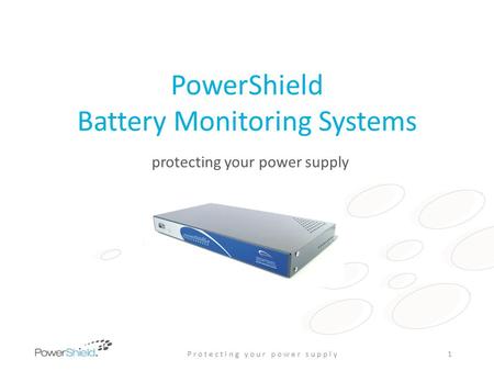 PowerShield Battery Monitoring Systems protecting your power supply