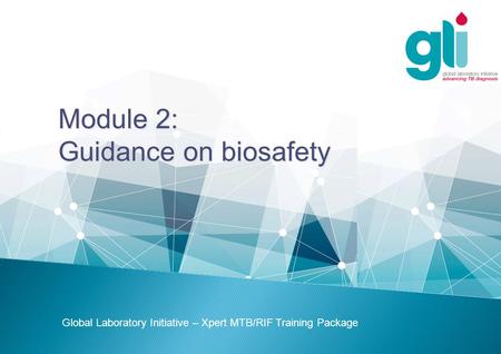 Module 2: Guidance on biosafety