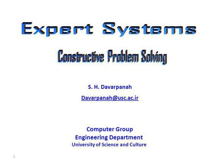 1 Computer Group Engineering Department University of Science and Culture S. H. Davarpanah