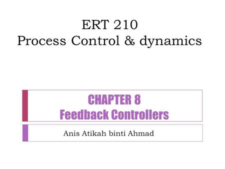 ERT 210 Process Control & dynamics