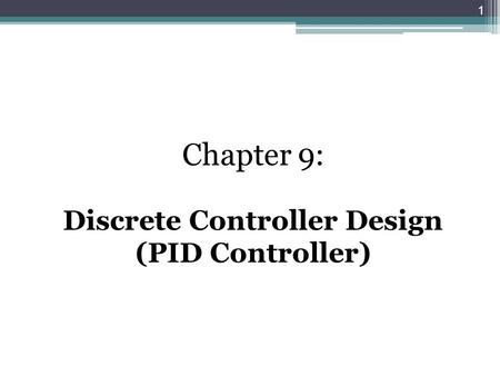 Discrete Controller Design