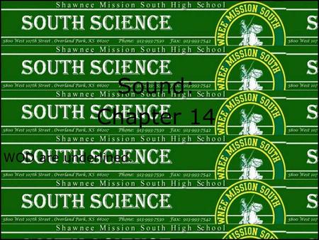 Sound: Chapter 14 WOD are underlined.. What happens when you strike an object?