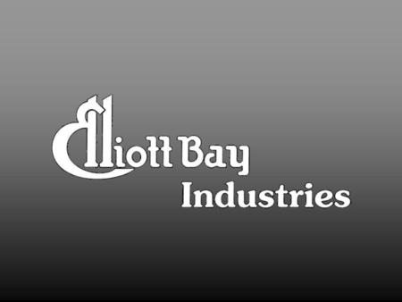 ELLIOTT BAY INDUSTRIES