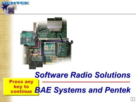 Software Radio Solutions BAE Systems and Pentek