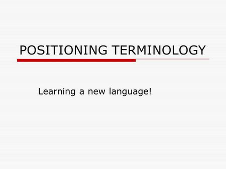 POSITIONING TERMINOLOGY