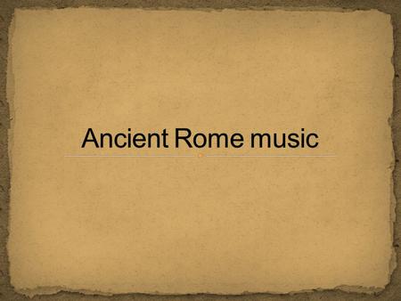 Dancing and singing were thought to be unsuitable in Rome. The poet Horaz said that dancing was the first step to prostitution, and it were in fact especially.