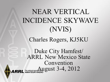 NEAR VERTICAL INCIDENCE SKYWAVE (NVIS)