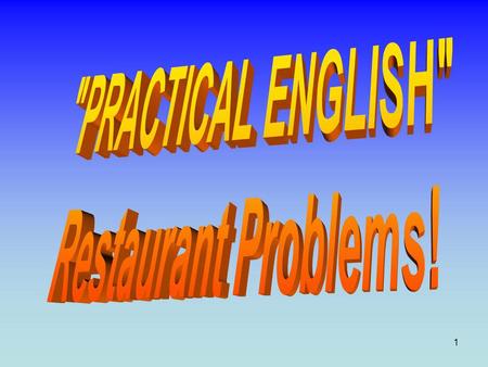 1. 2 / ˡrestrɒŋ / restaurant 3 problems problems / ˡprɒbləmz /