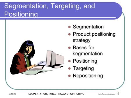 Segmentation, Targeting, and Positioning