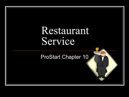 Restaurant Service ProStart Chapter 10.