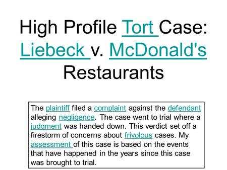 High Profile Tort Case: Liebeck v. McDonald's Restaurants