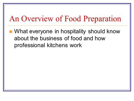 An Overview of Food Preparation