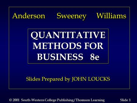 QUANTITATIVE METHODS FOR BUSINESS 8e