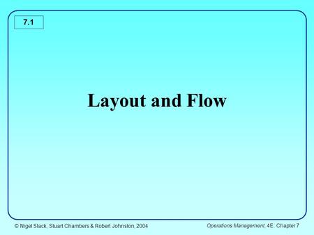 Layout and Flow.