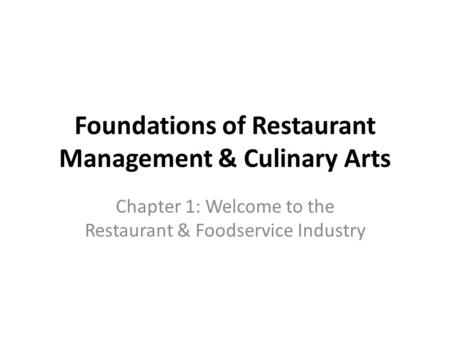 Foundations of Restaurant Management & Culinary Arts