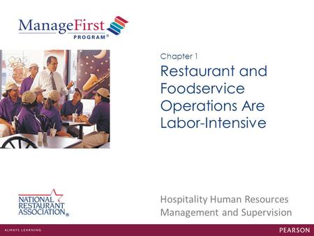 Restaurant and Foodservice Operations Are Labor-Intensive