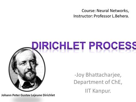 Course: Neural Networks, Instructor: Professor L.Behera.