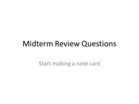 Midterm Review Questions