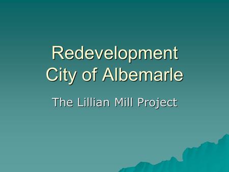 Redevelopment City of Albemarle