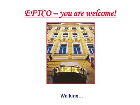 EFTCO – you are welcome! Walking…. Franciscan Garden – green oasis of tranquillity and peace in the very heart of Prague.