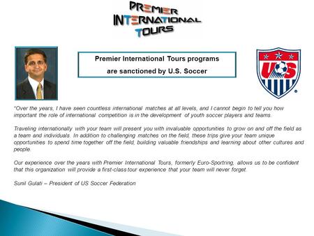 Over the years, I have seen countless international matches at all levels, and I cannot begin to tell you how important the role of international competition.