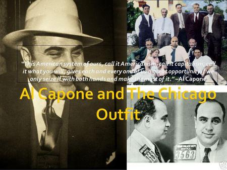 Al Capone and The Chicago Outfit