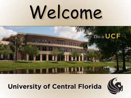 University of Central Florida. UCF Arena Inspiring Excellence RYAN RUST: Mechanical Engineering Imagine 250,000 people (and growing) in 24 countries.