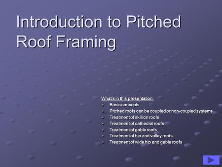 Introduction to Pitched Roof Framing