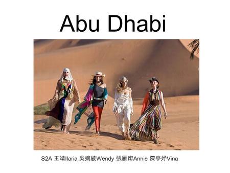 Abu Dhabi S2A Ilaria Wendy Annie Vina. Attraction.