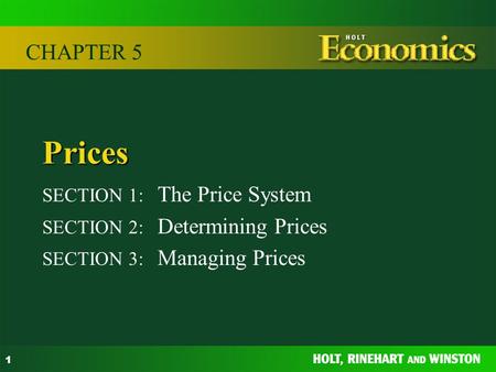 Prices CHAPTER 5 SECTION 1: The Price System