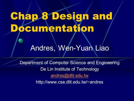 Chap 8 Design and Documentation