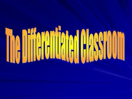 The Differentiated Classroom